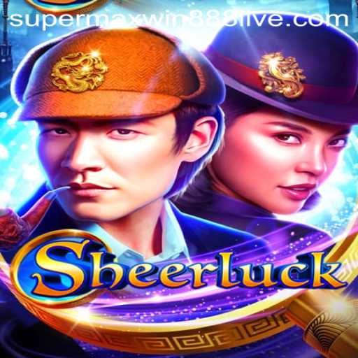 Sheerluck: Unraveling the Mysteries of Supermaxwin888's Latest Gaming Adventure